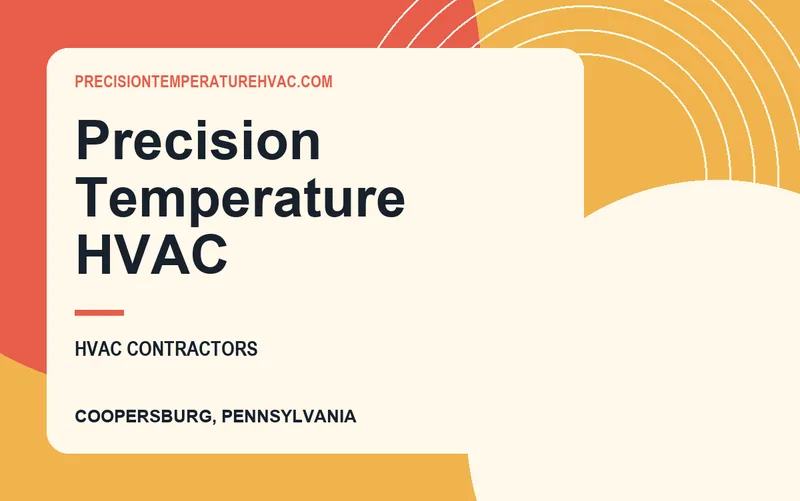 Precision Temperature HVAC in Coopersburg, Pennsylvania
