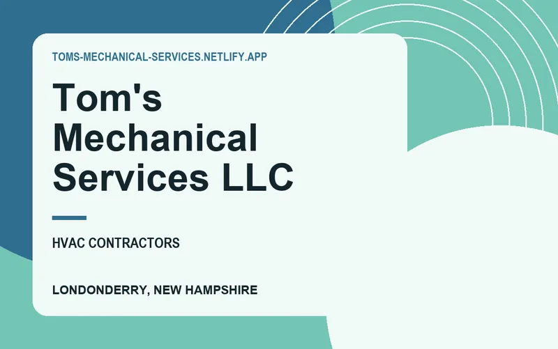 Tom's Mechanical Services llc in Londonderry, New Hampshire