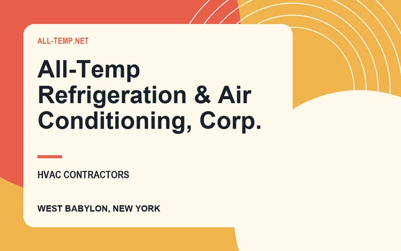 All-Temp Refrigeration & Air Conditioning, Corp. in West Babylon, New York