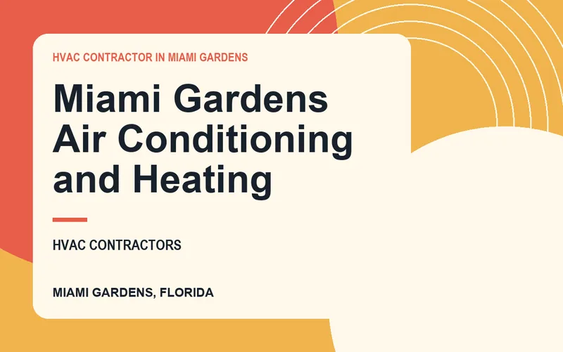 Miami Gardens Air Conditioning and Heating in Miami Gardens, Florida
