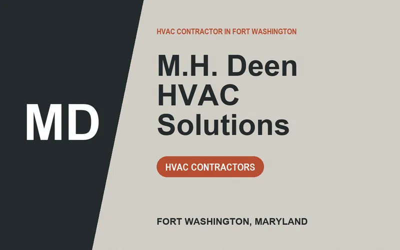 M.H. DEEN HVAC SOLUTIONS in Fort Washington, Maryland