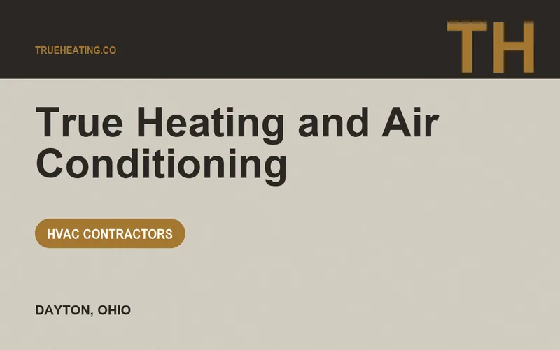 True Heating and Air Conditioning in Dayton, Ohio