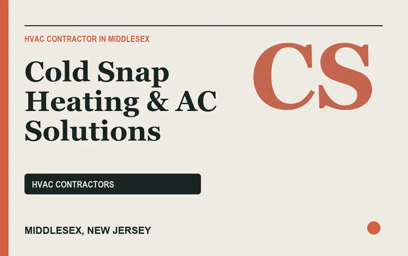 Cold Snap Heating & AC Solutions in Middlesex, New Jersey