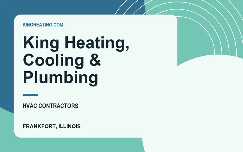 King Heating, Cooling & Plumbing in Frankfort, Illinois