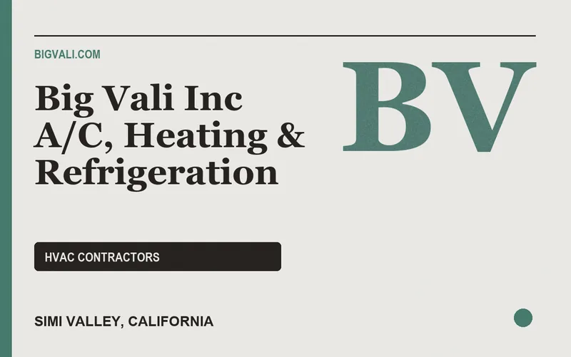 Big Vali Inc A/C, Heating & Refrigeration in Simi Valley, California