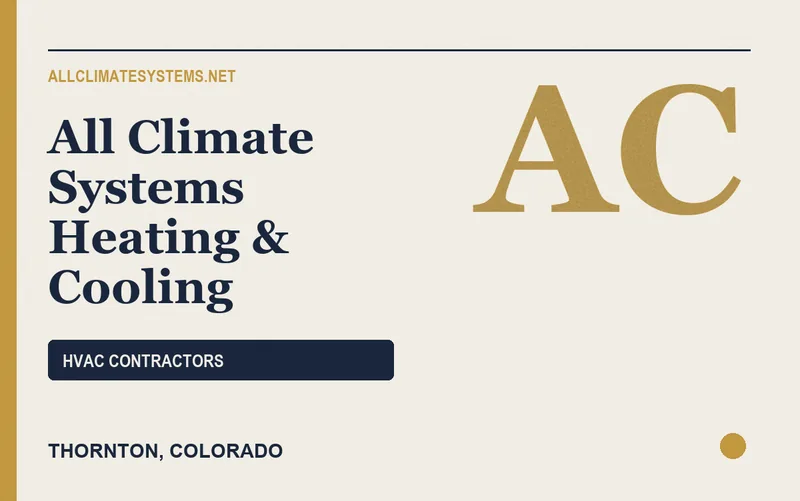 All Climate Systems Heating & Cooling in Thornton, Colorado