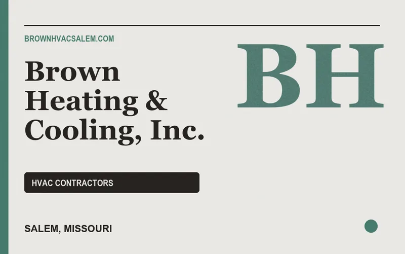Brown Heating & Cooling, Inc. in Salem, Missouri