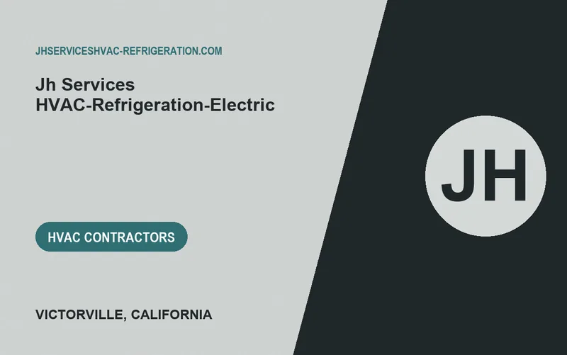 JH SERVICES HVAC-REFRIGERATION-ELECTRIC in Victorville, California
