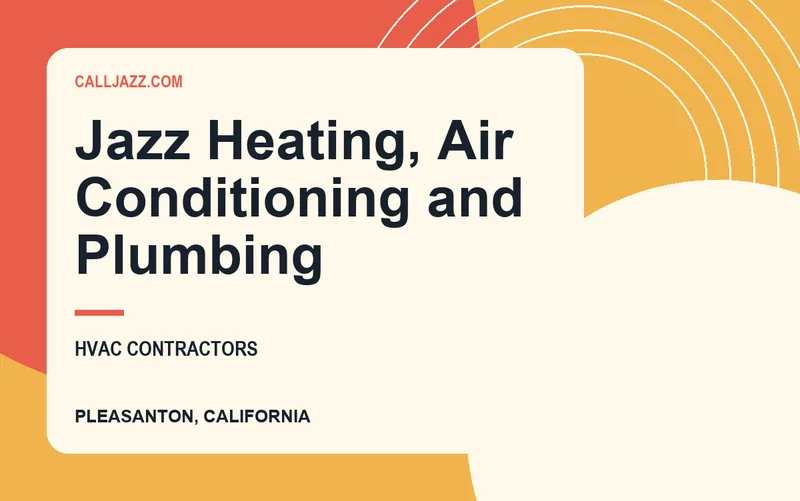 Jazz Heating, Air Conditioning and Plumbing in Pleasanton, California