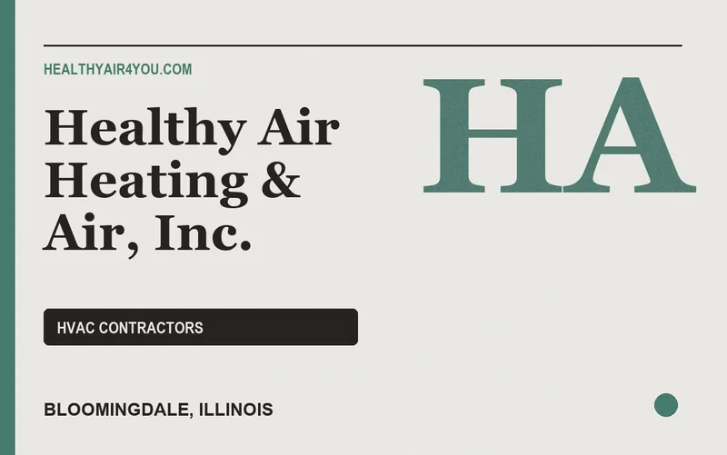 Healthy Air Heating & Air, Inc. in Bloomingdale, Illinois