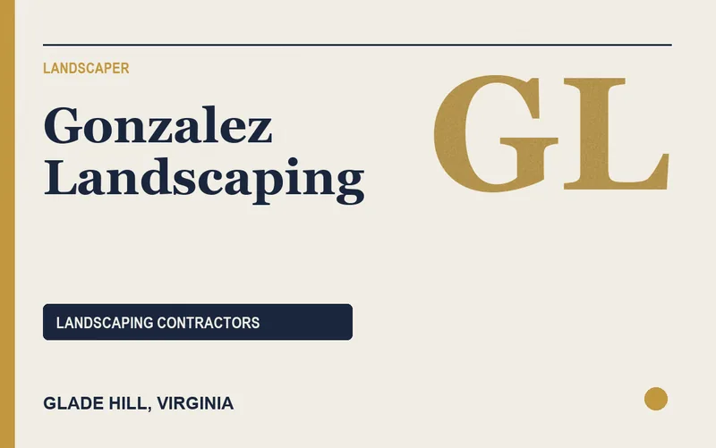 Gonzalez Landscaping in Glade Hill, Virginia