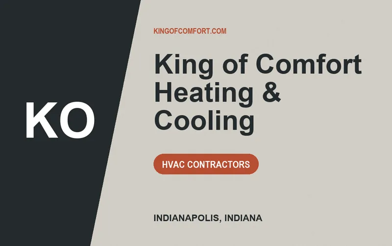 King of Comfort Heating & Cooling in Indianapolis, Indiana