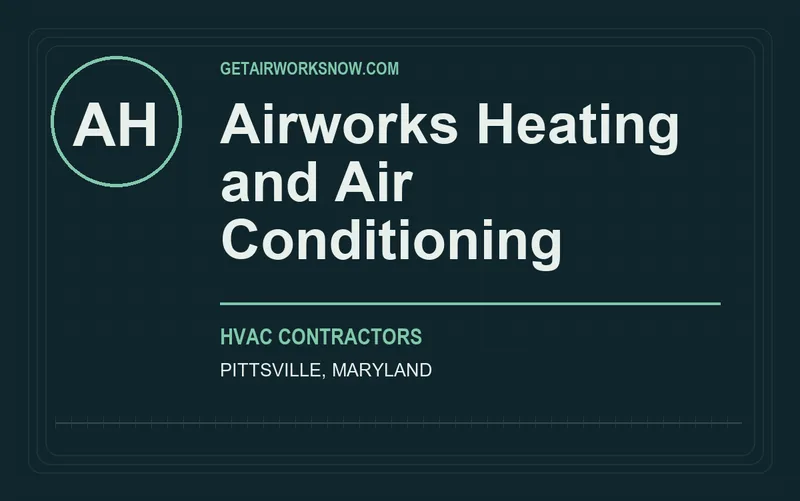 Airworks Heating and Air Conditioning in Pittsville, Maryland
