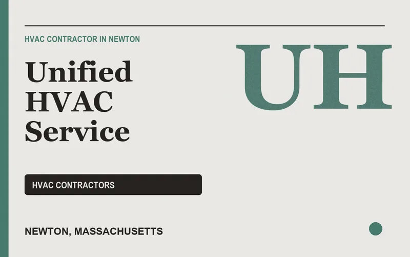 Unified HVAC Service in Newton, Massachusetts