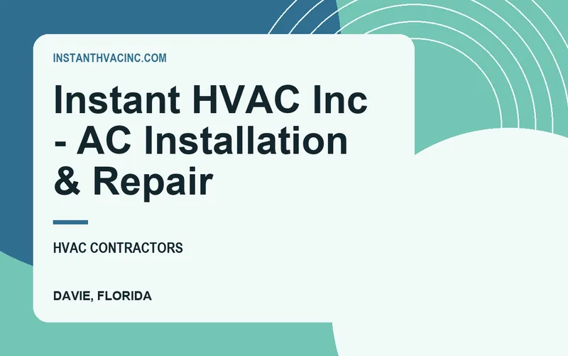 Instant HVAC Inc - AC Installation & Repair in Davie, Florida