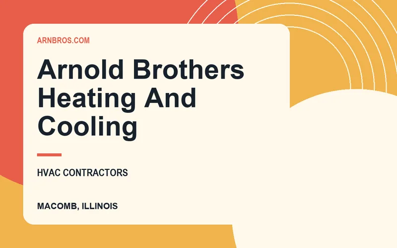 Arnold Brothers Heating And Cooling in Macomb, Illinois