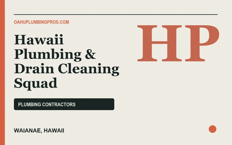 Hawaii Plumbing & Drain Cleaning Squad in Waianae, Hawaii