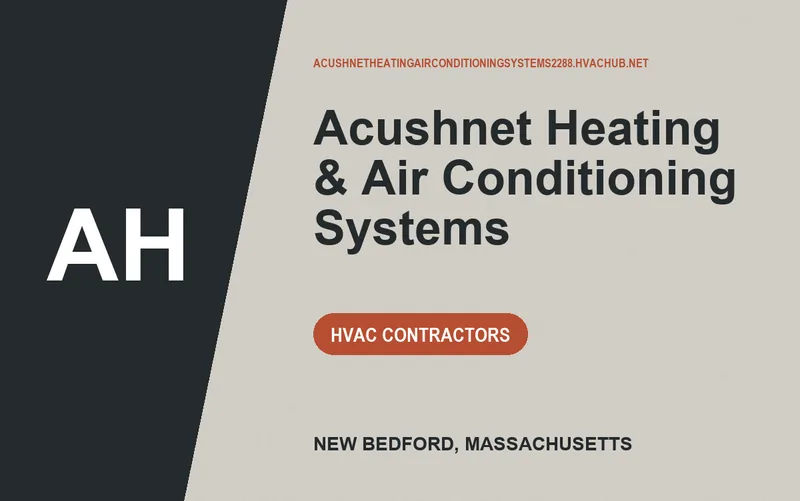 Acushnet Heating & Air Conditioning Systems in New Bedford, Massachusetts