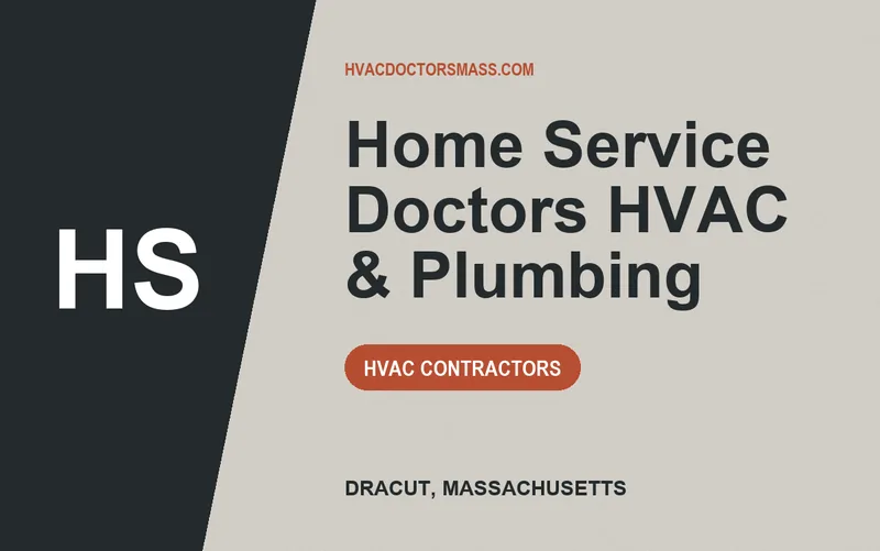 HOME SERVICE DOCTORS HVAC & PLUMBING in Dracut, Massachusetts
