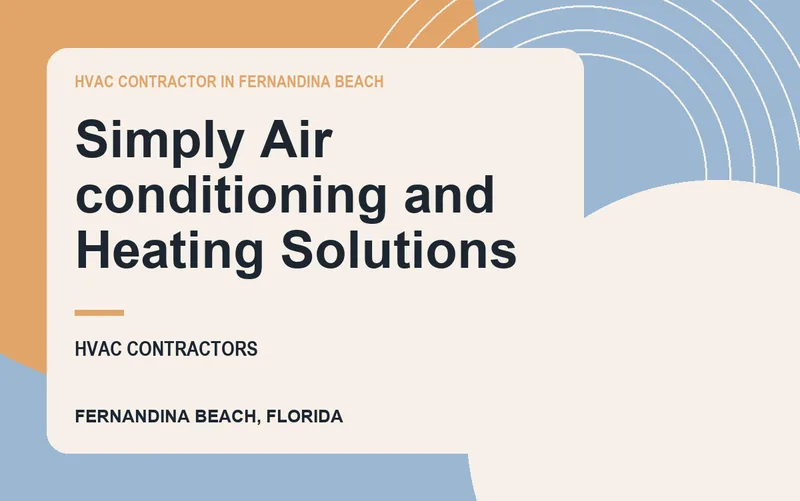 Simply Air conditioning and Heating Solutions in Fernandina Beach, Florida
