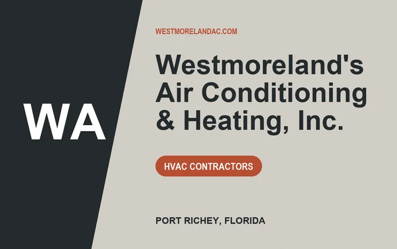 Westmoreland's Air Conditioning & Heating, Inc. in Port Richey, Florida