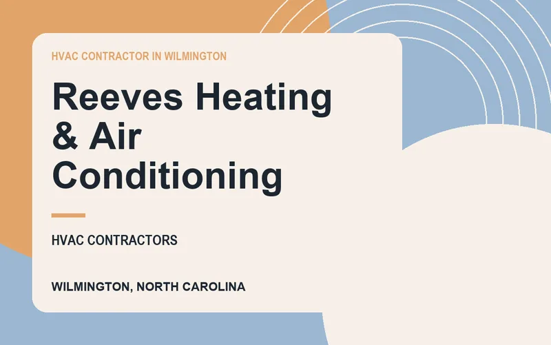 Reeves Heating & Air Conditioning in Wilmington, North Carolina
