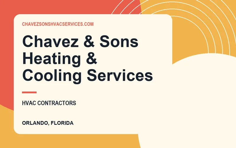 Chavez & Sons Heating & Cooling Services in Orlando, Florida