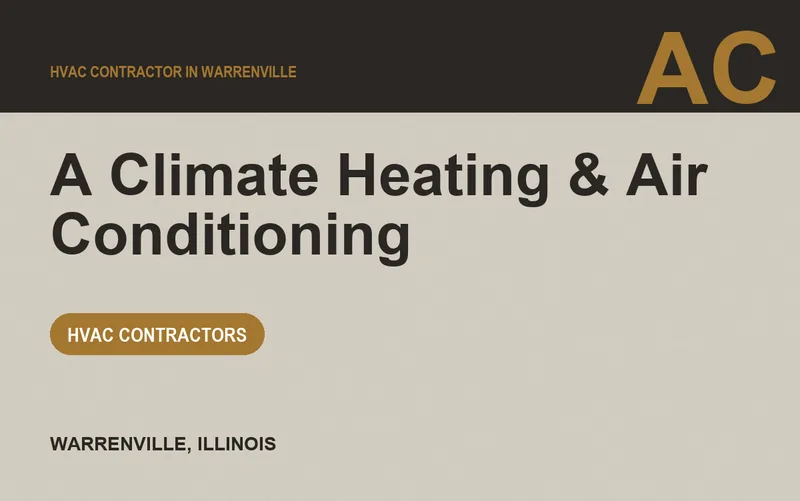 A Climate Heating & Air Conditioning in Warrenville, Illinois