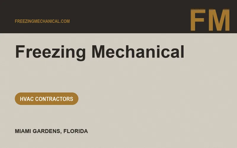 Freezing Mechanical in Miami Gardens, Florida