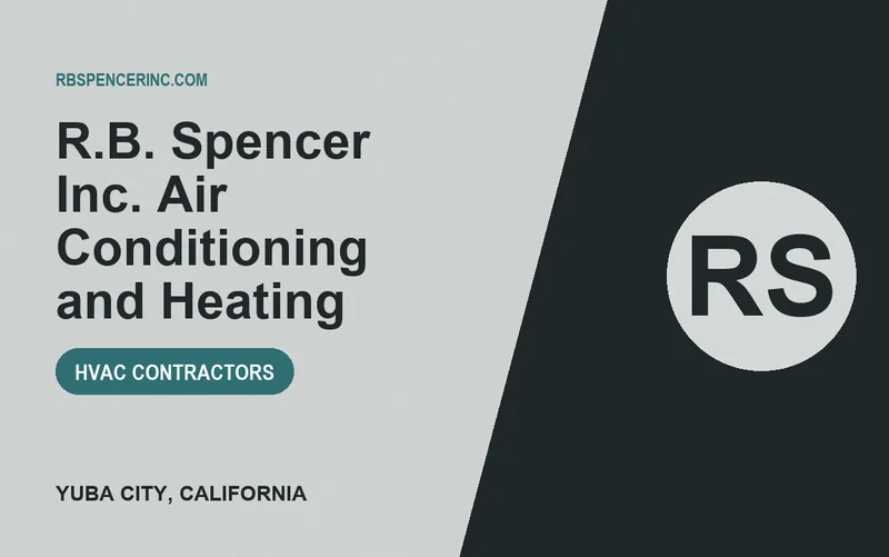 R.B. Spencer Inc. Air Conditioning and Heating in Yuba City, California