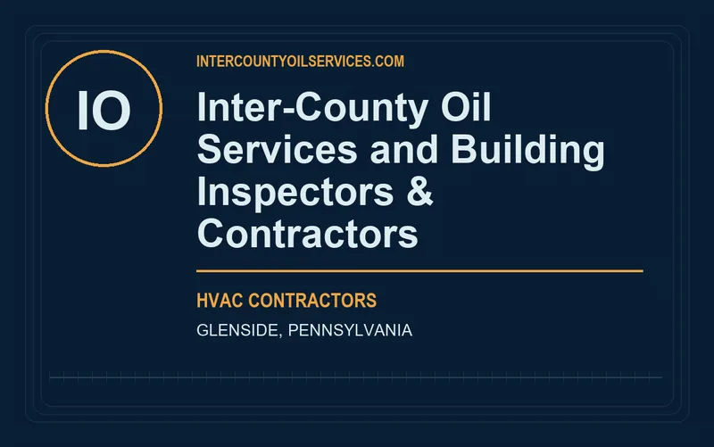 Inter-County Oil Services and Building Inspectors & Contractors in Glenside, Pennsylvania