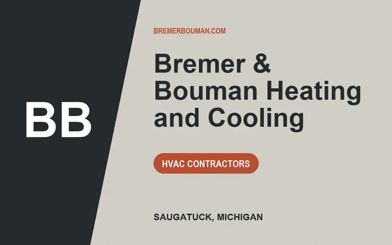 Bremer & Bouman Heating and Cooling in Saugatuck, Michigan