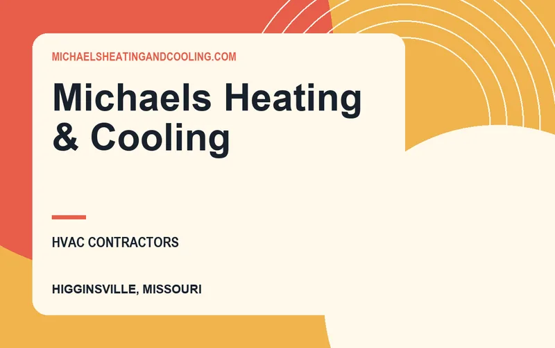 Michaels Heating & Cooling in Higginsville, Missouri