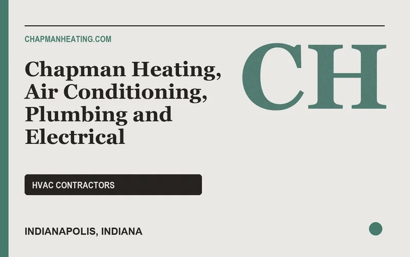Chapman Heating, Air Conditioning, Plumbing and Electrical in Indianapolis, Indiana