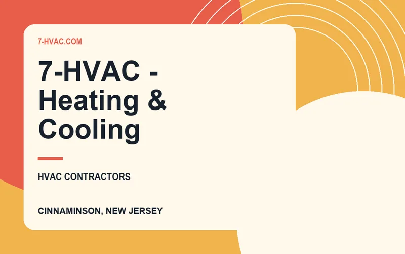 7-HVAC - Heating & Cooling in Cinnaminson, New Jersey