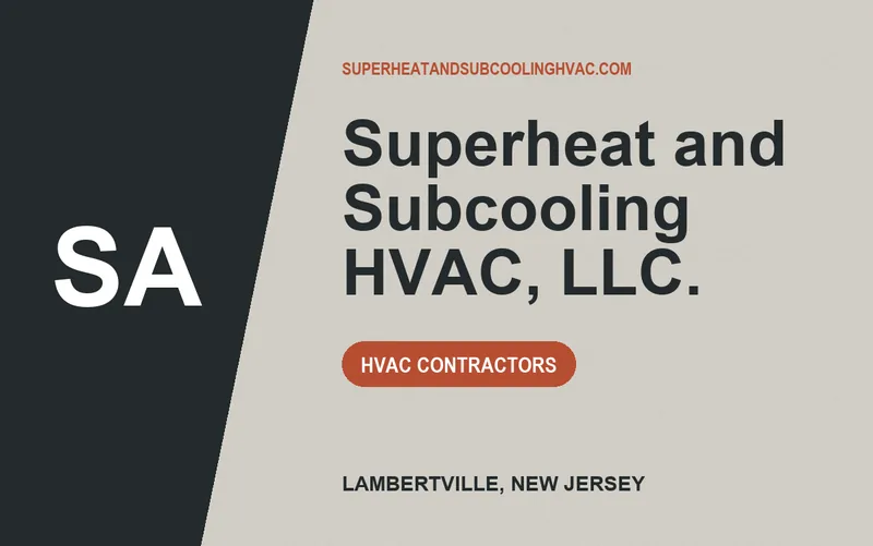 Superheat and Subcooling HVAC, LLC. in Lambertville, New Jersey