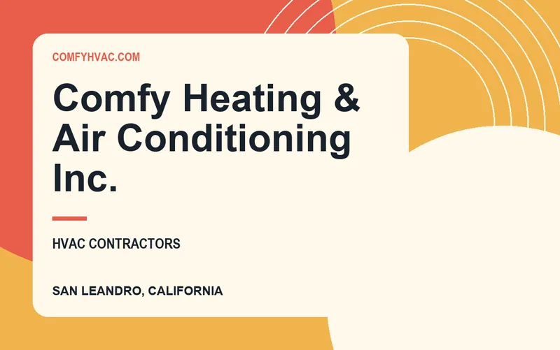 Comfy Heating & Air Conditioning Inc. in San Leandro, California