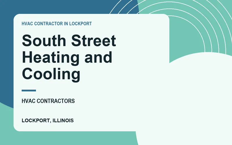 South Street Heating and Cooling in Lockport, Illinois