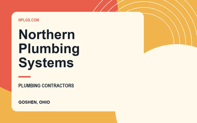 Northern Plumbing Systems in Goshen, Ohio
