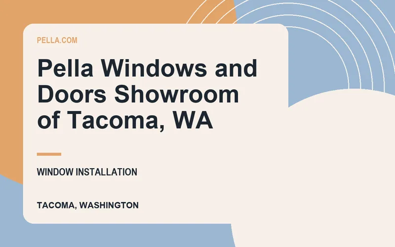Pella Windows and Doors Showroom of Tacoma, WA in Tacoma, Washington