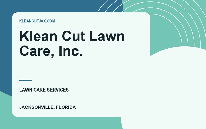 Klean Cut Lawn Care, Inc. in Jacksonville, Florida