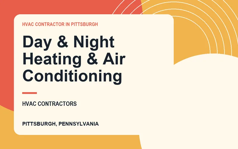 Day & Night Heating & Air Conditioning in Pittsburgh, Pennsylvania