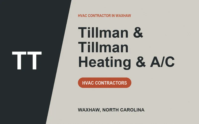 Tillman & Tillman Heating & A/C in Waxhaw, North Carolina