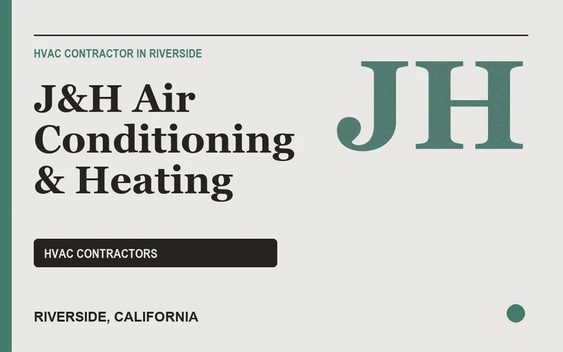 J&H Air Conditioning & Heating in Riverside, California