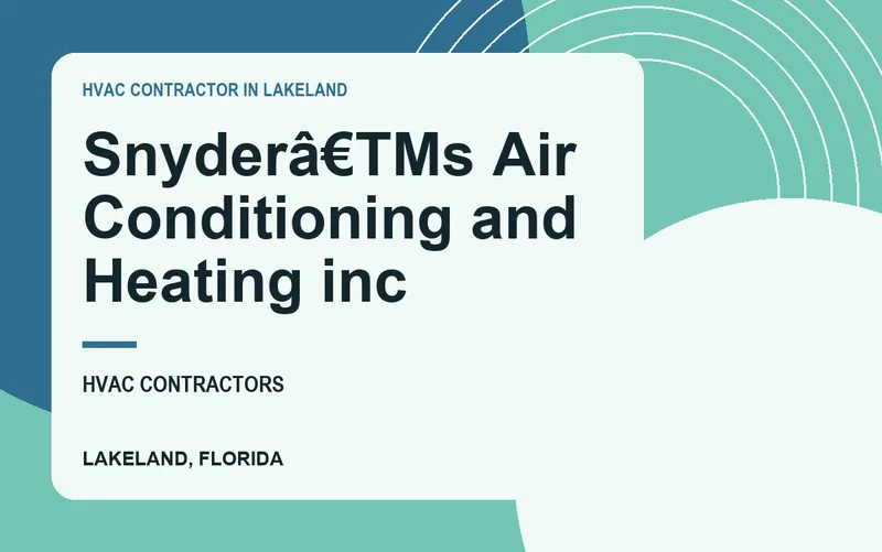 Snyderâ€TMs Air Conditioning and Heating inc in Lakeland, Florida