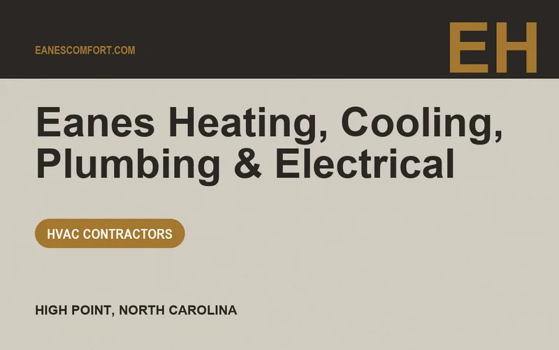 Eanes Heating, Cooling, Plumbing & Electrical in High Point, North Carolina