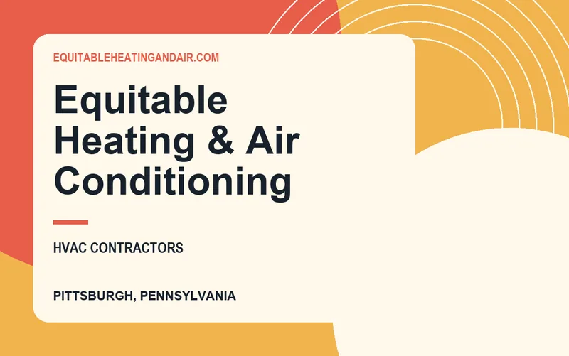 Equitable Heating & Air Conditioning in Pittsburgh, Pennsylvania