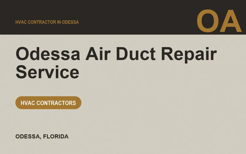 Odessa Air Duct Repair Service in Odessa, Florida