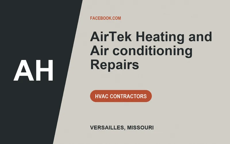 AirTek Heating and Air conditioning Repairs in Versailles, Missouri