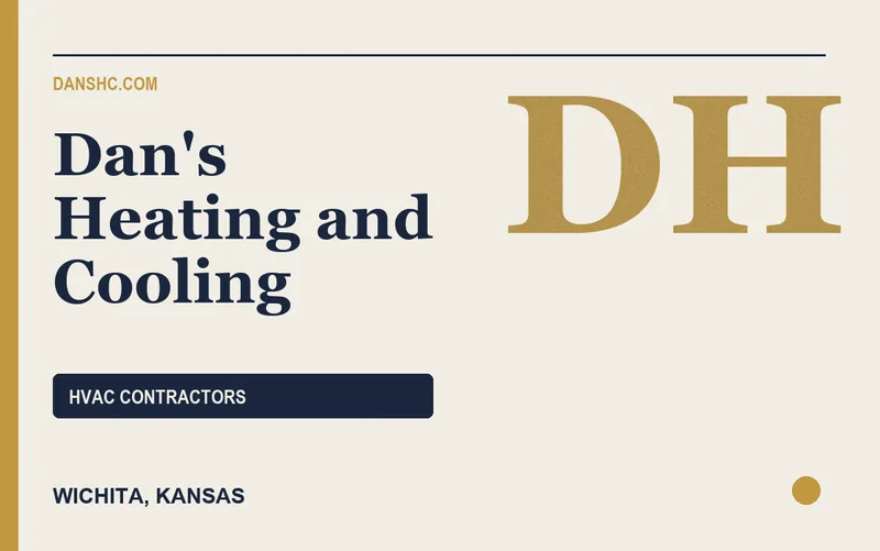 Dan's Heating and Cooling in Wichita, Kansas
